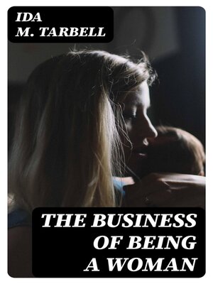 cover image of The Business of Being a Woman